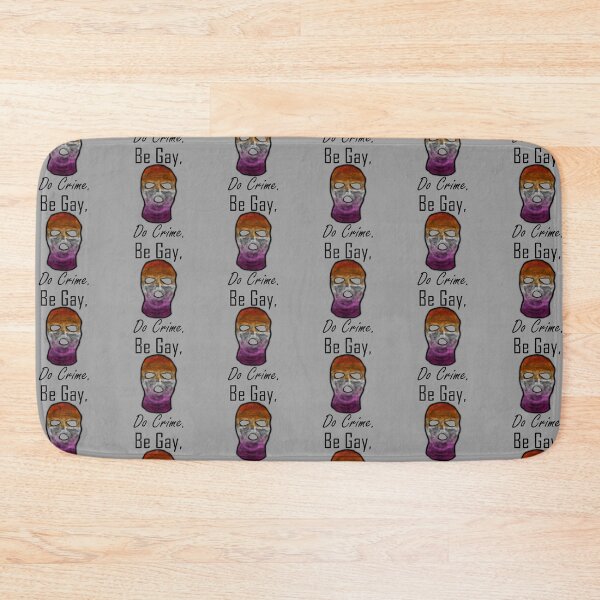Item preview, Be Gay, Do Crime (Les5C) designed and sold by SamIsWhat8.