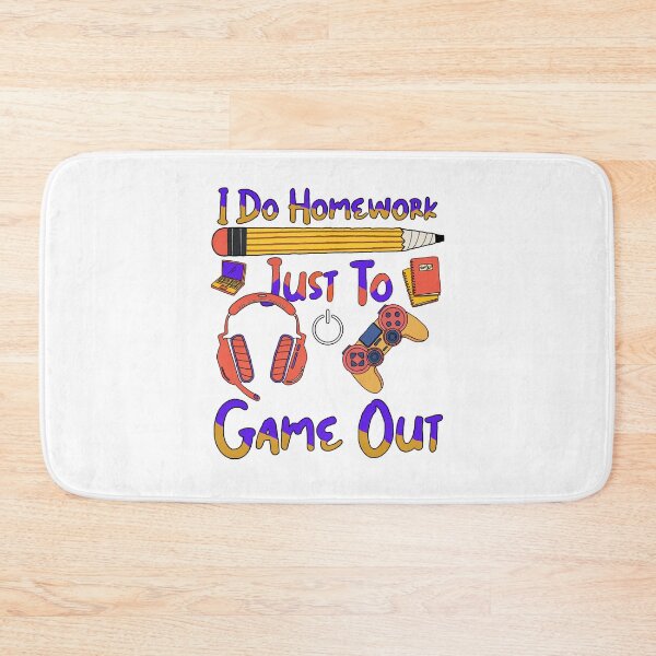 Item preview, I Do Homework Just To Game Out designed and sold by GarnersDesigns.