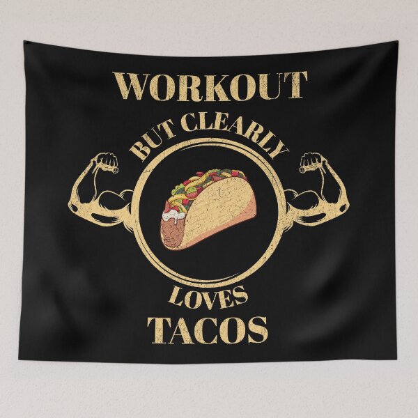 Item preview, Workout but clearly loves tacos designed and sold by JoRealm.