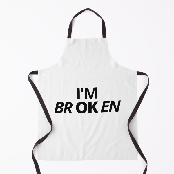 Item preview, I'M brOKen — Sarcastic, Hearthbreak, Quotes designed and sold by CROWNLIGHT.