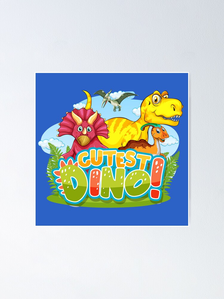 "Cutest Dino Cartoon Dinosaurs" Poster for Sale by ArtCastle Redbubble