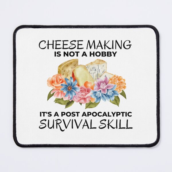 Item preview, Funny Cheese Making is not a Hobby Prepper Joke designed and sold by AloraDawnEve.