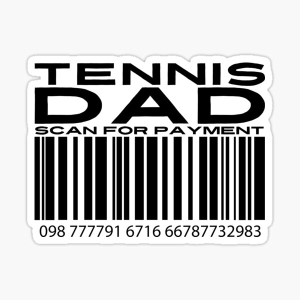 "Tennis Dad Scan For Payment Tennis Parents Competition Tennis