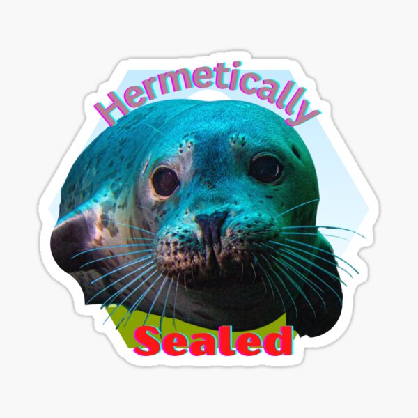 Hermetically Sealed Sticker