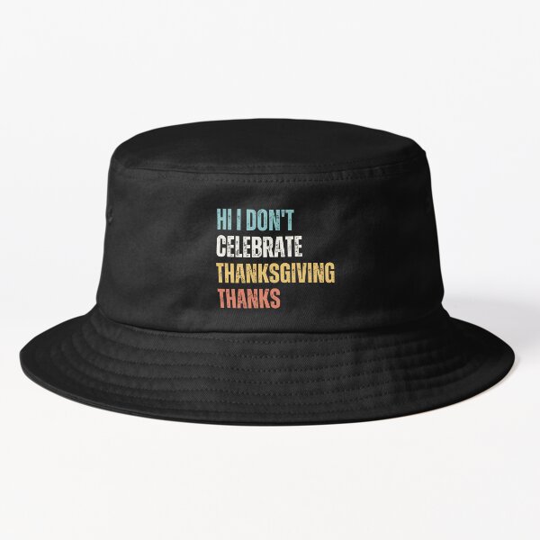 Item preview, thanksgiving T-shirt: hi i don't celebrate thanksgiving thanks. designed and sold by Stoxnet.