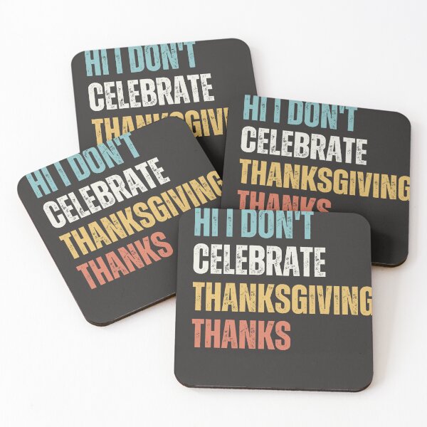 Item preview, thanksgiving T-shirt: hi i don't celebrate thanksgiving thanks. designed and sold by Stoxnet.