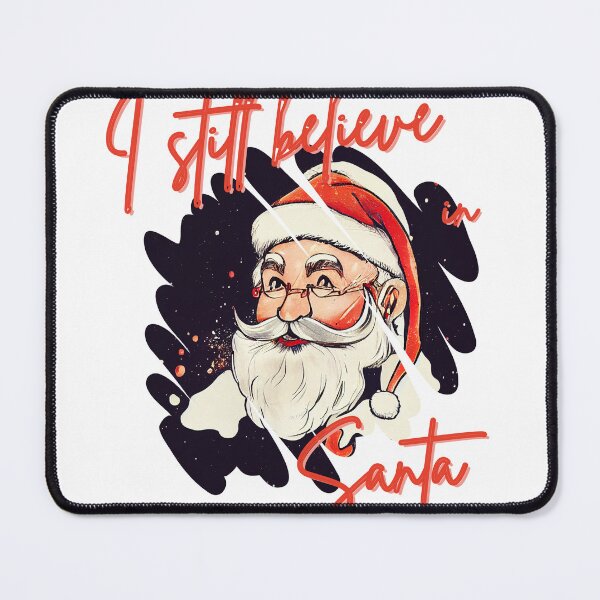 Item preview, Cartoon I Still Believe in Santa Quote designed and sold by TheCreativeFab.