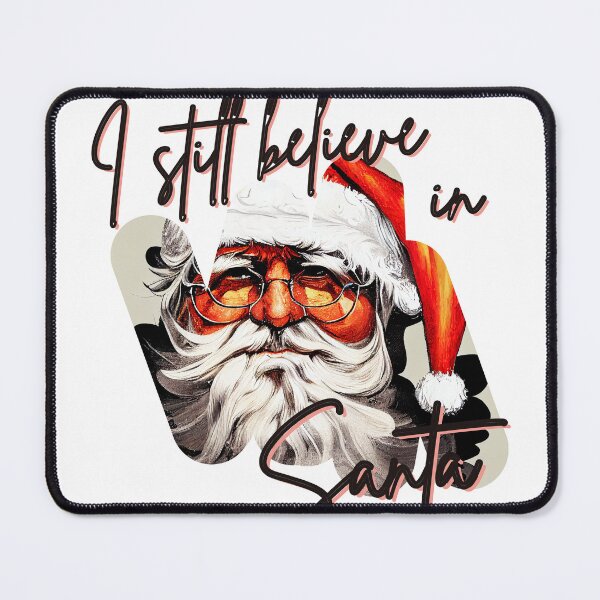 Item preview, Retro I Still Believe in Santa Quote designed and sold by TheCreativeFab.