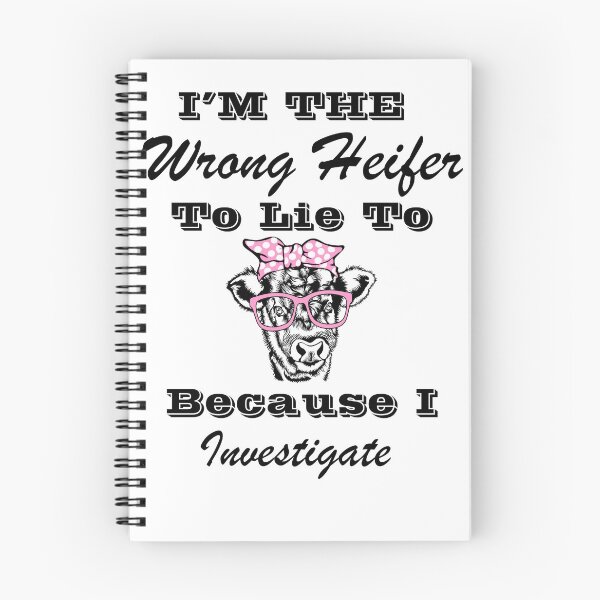 Item preview, I’m The Wrong Heifer To Lie To Because I Investigate designed and sold by SeniorPrint99.