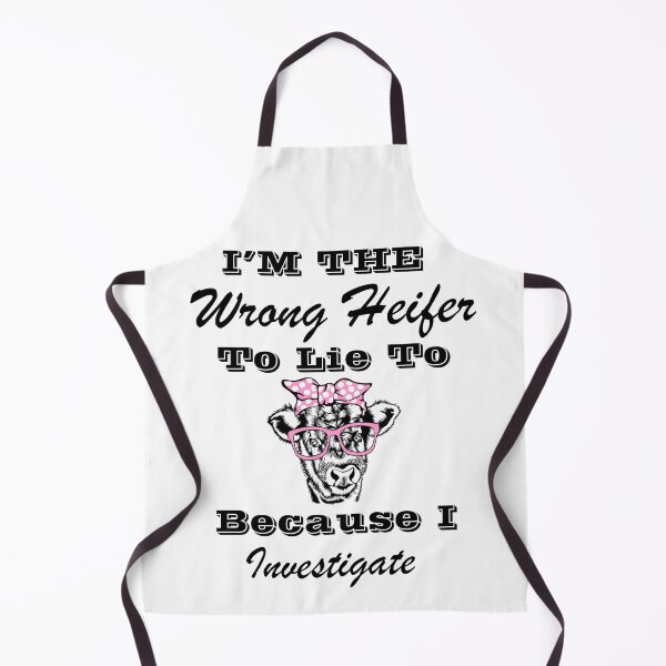 Item preview, I’m The Wrong Heifer To Lie To Because I Investigate designed and sold by SeniorPrint99.