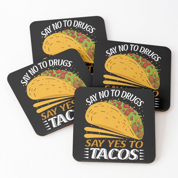Item preview, Say no to drugs say yes to tacos designed and sold by JoRealm.
