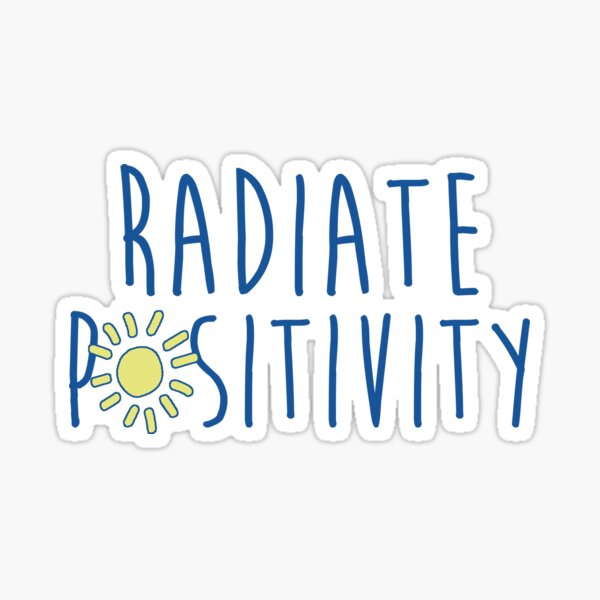 Item preview, Radiate Positivity designed and sold by jamiemaher15.