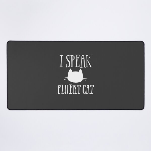 Item preview, I Speak Fluent Cat - Funny cat lover design in white type designed and sold by tinytiger77.