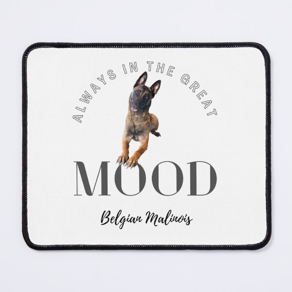 Item preview, Belgian Malinois Always in the Mood designed and sold by PoeticWorld1.