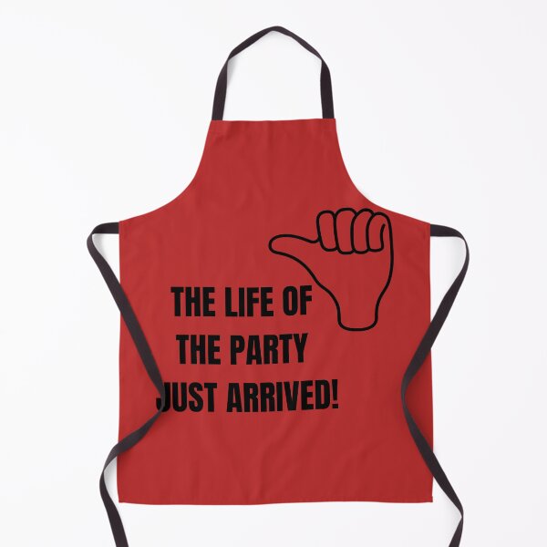 Item preview, THE LIFE OF THE PARTY JUST ARRIVED-SAGFABULOUS designed and sold by SagFabulous.