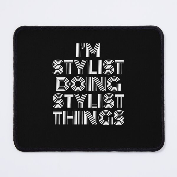 Item preview, I'm Stylist Doing Stylist Things Retro Vintage designed and sold by SVPOD.