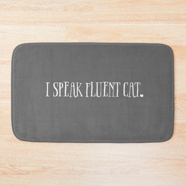 Item preview, I Speak Fluent Cat - Funny cat lover design in white type designed and sold by tinytiger77.