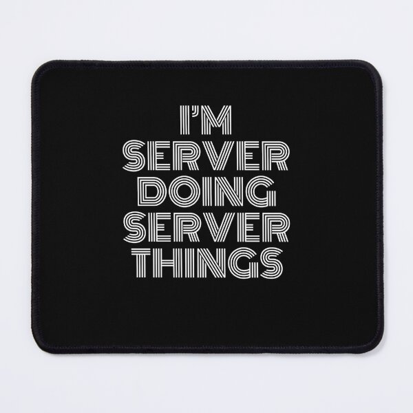 Item preview, I'm Server Doing Server Things Retro Vintage designed and sold by SVPOD.