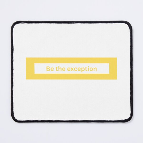 Item preview, Be the exception - block Quote designed and sold by justbejoker.