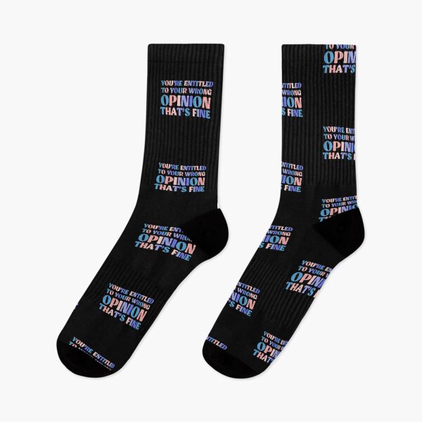 Item preview, You're Entitled To Your Wrong Opinion, That's Fine designed and sold by InnaPo ⭐⭐⭐⭐⭐.