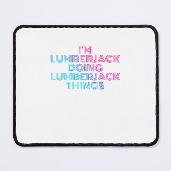 Item preview, I'm Lumberjack Doing Lumberjack Things Retro Neon designed and sold by SVPOD.