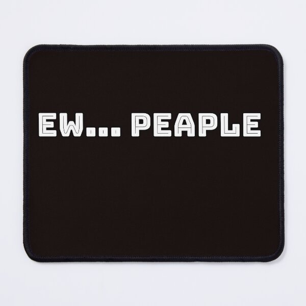 Item preview, Ew... People Tshirt - Anti-Social T-shirt designed and sold by mandover.