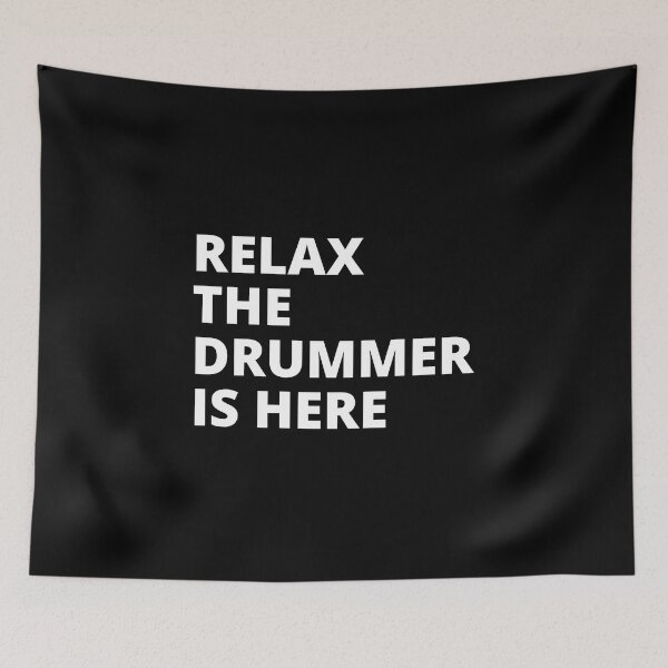 Item preview, Relax The Drummer Is Here For Drums Player And Bassist Musicians As A Percussion Drummer designed and sold by Funwithmusic.