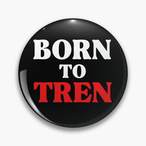 Item preview, Born To Tren designed and sold by diip.