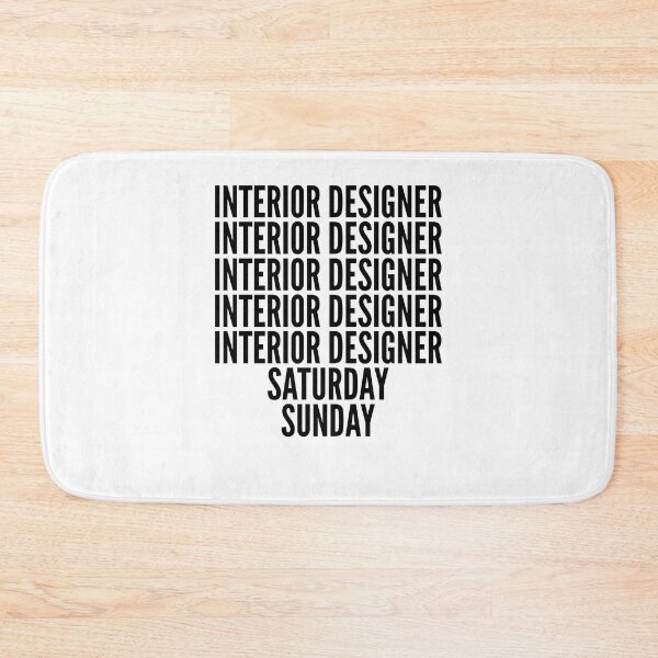 Item preview, Interior Designer funny workweek for Interior Designers designed and sold by SVPOD.