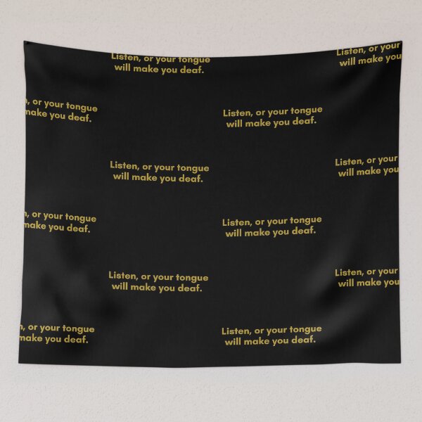 Item preview, Listen, or your tongue will make you deaf. | Native American Quote | Golden  designed and sold by Philosopherous.