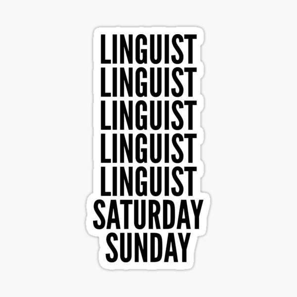 Item preview, Linguist funny workweek for Linguists designed and sold by SVPOD.