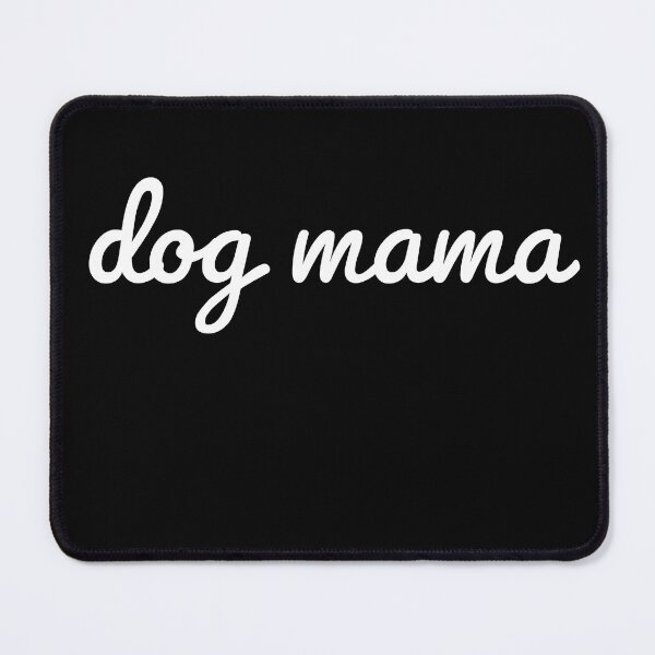 Item preview, Dog Mom designed and sold by mandover.