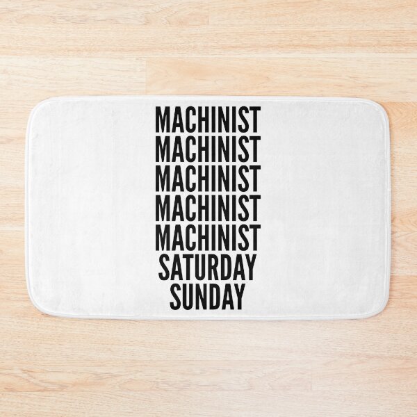 Item preview, Machinist funny workweek for Machinists designed and sold by SVPOD.