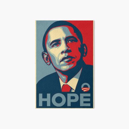 Barack Obama Hope Poster Art Board Print