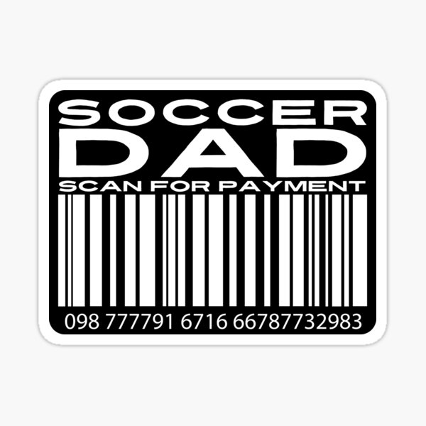 "Soccer Dad Scan For Payment Soccer Dad Soccer Support Soccer