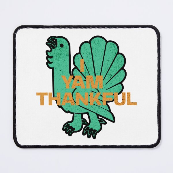 Item preview, I Yam Thankful, Funny Thanksgiving Humor, Yam and Sweet Potato, Happy Grateful Holiday designed and sold by artfulnotebook.