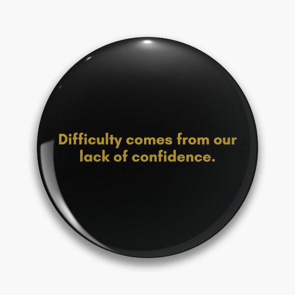 Item preview, Difficulty comes from our lack of confidence. | Quote by Senece | Golden  designed and sold by Philosopherous.