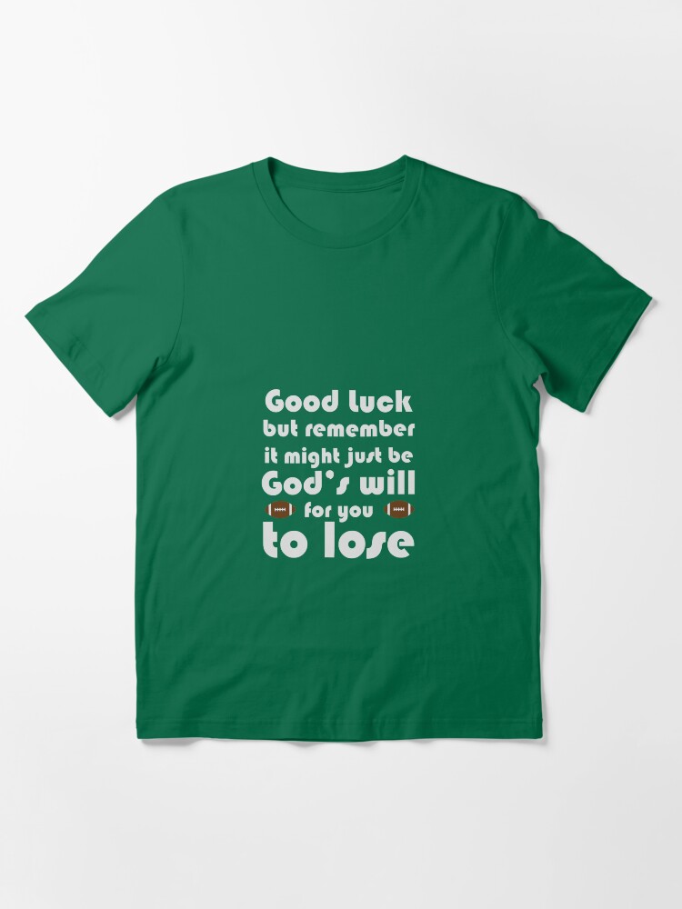Alternate view of God's Will to Lose at Football Essential T-Shirt