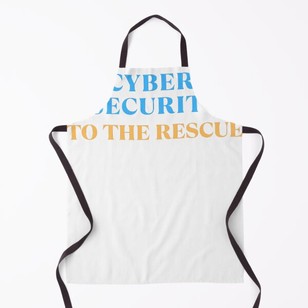 Item preview, Cyber Security To The Rescue - Cybersecurity Quotes, Cybersecurity Expert designed and sold by tshirtfever.