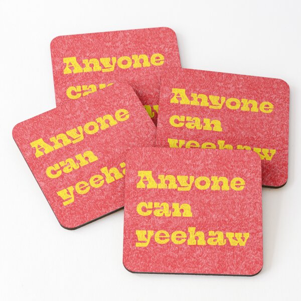 Item preview, Anyone Can Yeehaw designed and sold by AnyoneCanYeehaw.