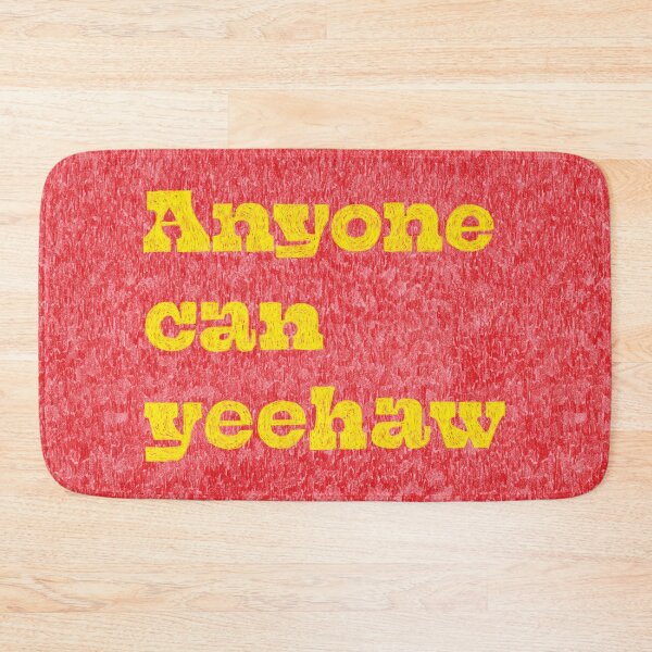 Item preview, Anyone Can Yeehaw designed and sold by AnyoneCanYeehaw.