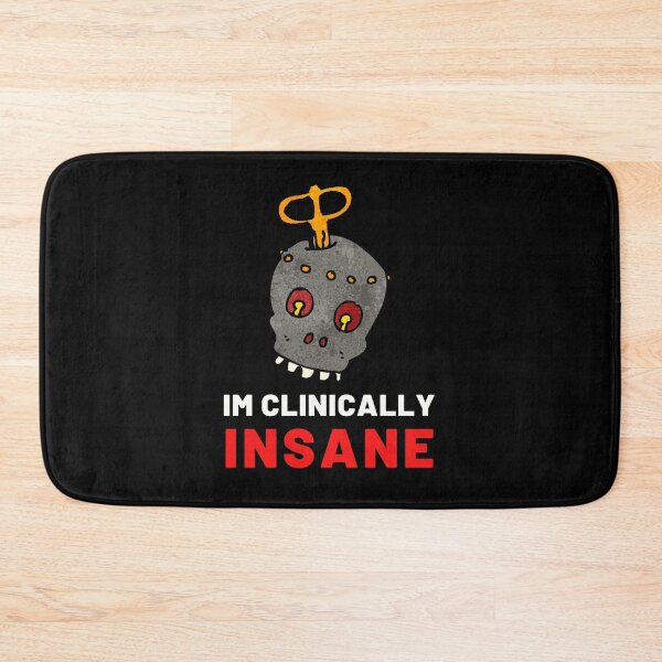 Item preview, Im clinically insane designed and sold by The Love Quill.