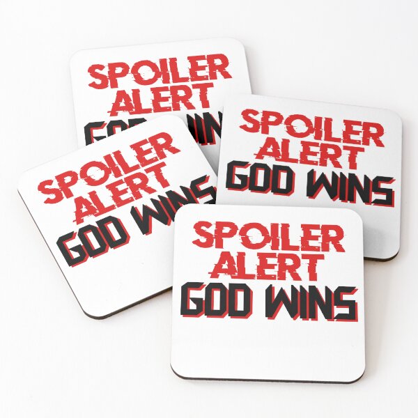 Item preview, Spoiler God Wins. Spoiler Alert God Wins designed and sold by CreacionsMeraki.