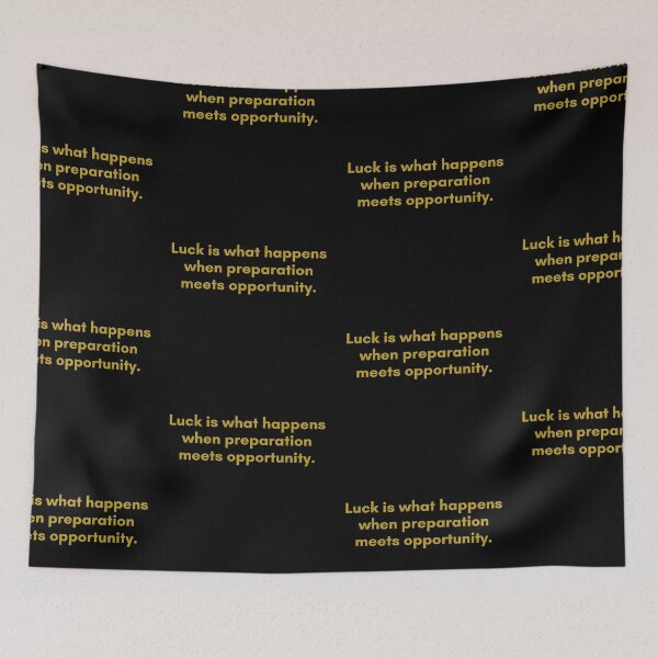 Item preview, Luck is what happens when preparation meets opportunity. | Quote by Senece | Golden  designed and sold by Philosopherous.