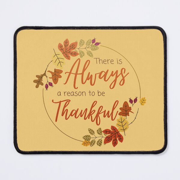 Item preview, There is always a reason to be thankful designed and sold by samuch.