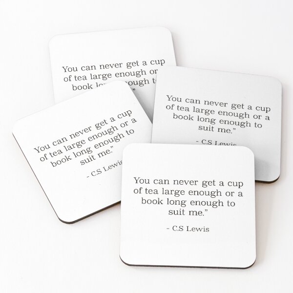 Item preview, C.S. Lewis quote- you can never get a cup of tea large enough… designed and sold by Inktown.