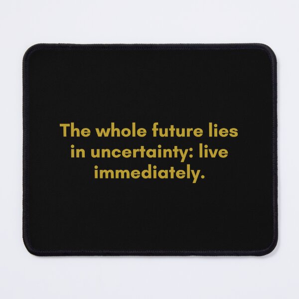 Item preview, The whole future lies in uncertainty; live immediately. | Quote by Senece | Golden  designed and sold by Philosopherous.