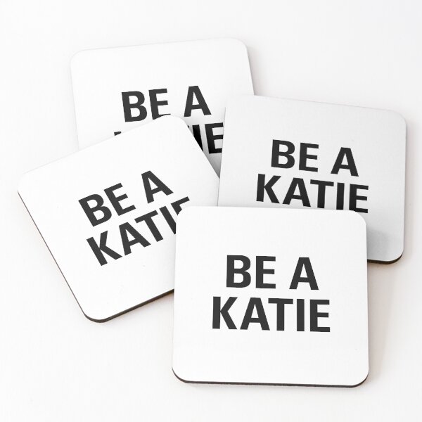 Item preview, BE A KATIE designed and sold by clamentine.