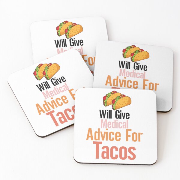 Item preview, Will Give Medical Advice For Tacos designed and sold by nextneveldesign.