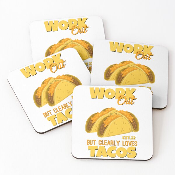 Item preview, WORK OUT BUT CLEARLY LOVES TACOS designed and sold by GAADesignz.